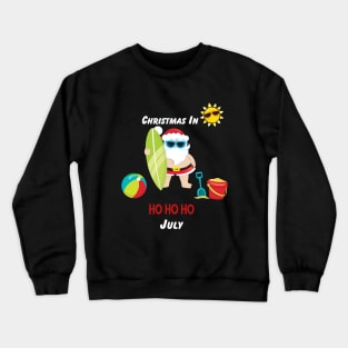 Christmas in July Crewneck Sweatshirt